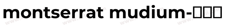 montserrat mudium字体转换